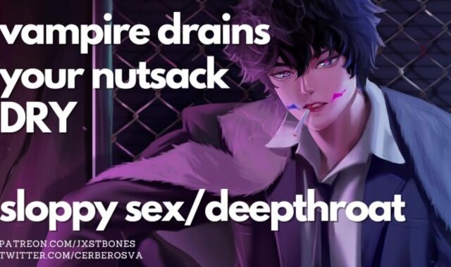 Filthy romp with a Powerbottom Vampire || Drain your ballsack dry || NSFW ASMR & Male Screaming Roleplay