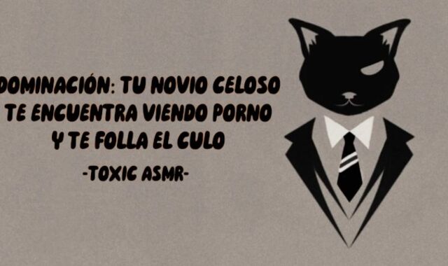 Asmr Dom: your beau finds you eyeing porn and plow your bum - Male Groaning and muddy chat