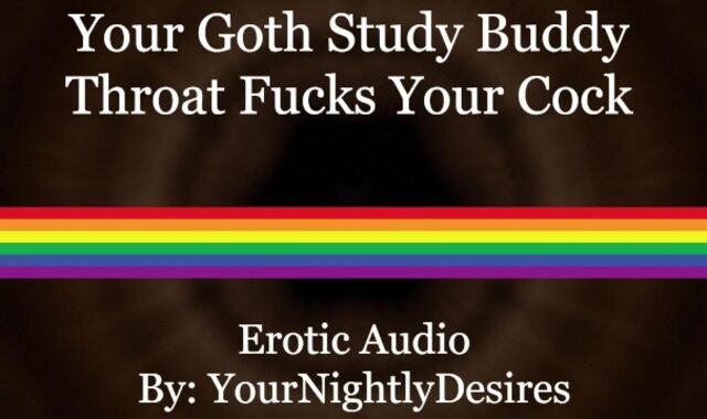 Angsty Goth On Your Lollipop [Blowjob] (Glamour Audio for Boys)