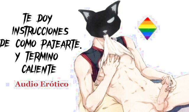 I give you guidelines on how to jack and I end up crazy [Gay Audio] [Joi]