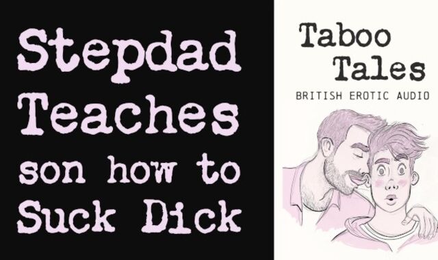 Fag British Erotic Audio: Step-Parent Teaches Sonnie How to Give a Blowage