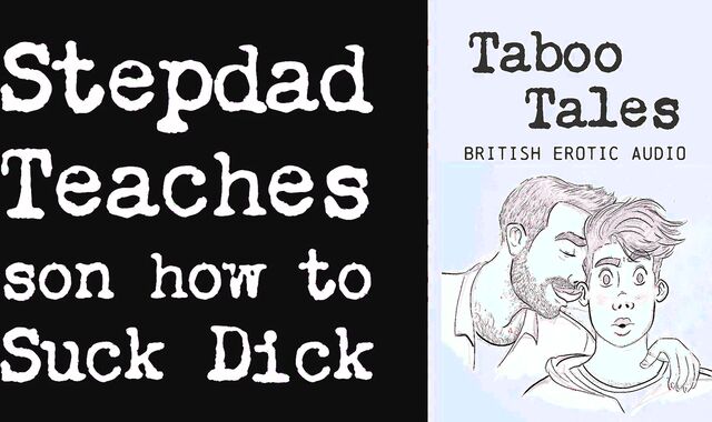Fag British Erotic Audio: Step-Parent Teaches Sonnie How to Give a Blowage