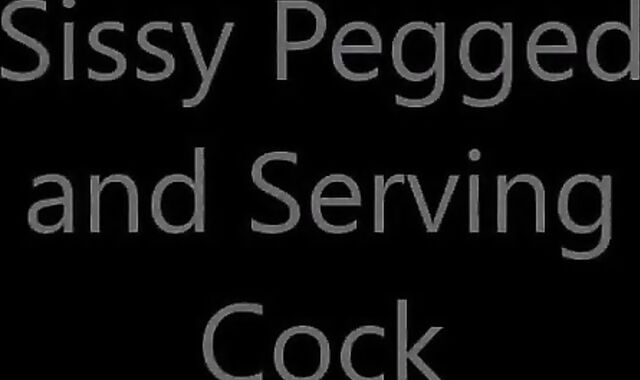Sissy Pegged and Serves Cock