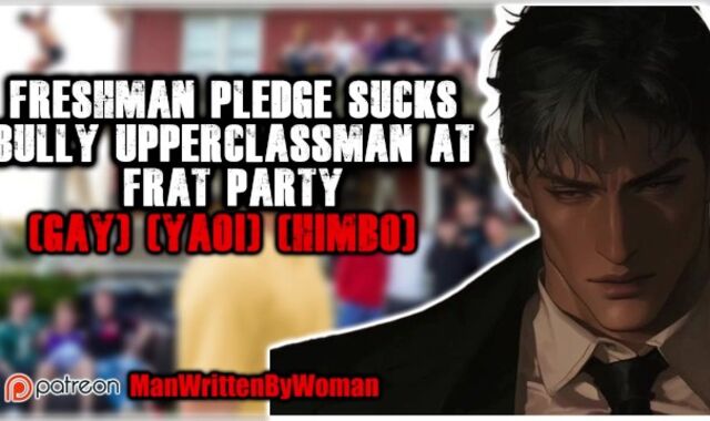 Freshman Inhales Hellion Upperclassman At Frat Soiree [Fag] [Yaoi] [Himbo]