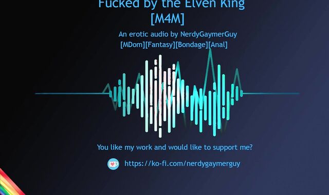 Porked by the Elven King | Glamour Audio for Fellows | Restrict Restrain Bondage | Ass Fucking